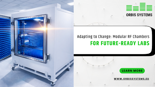 Adapting to Change: Modular RF Chambers for Future-Ready Labs