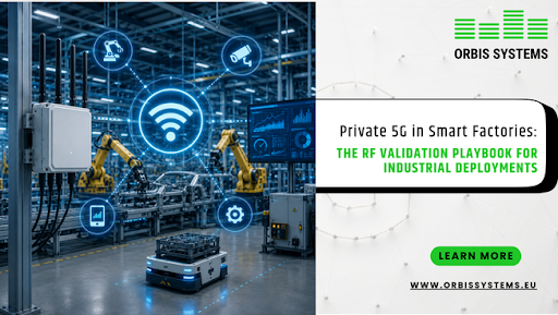 Private 5G in Smart Factories: The RF Validation Playbook for Industrial Deployments