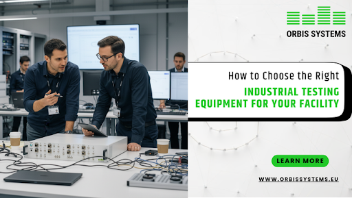 How to Choose the Right Industrial Testing Equipment for Your Facility